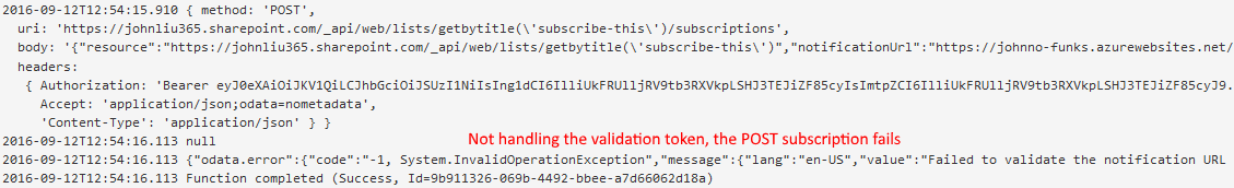  Sending POST subscription without handling validation token.  The request fails. 