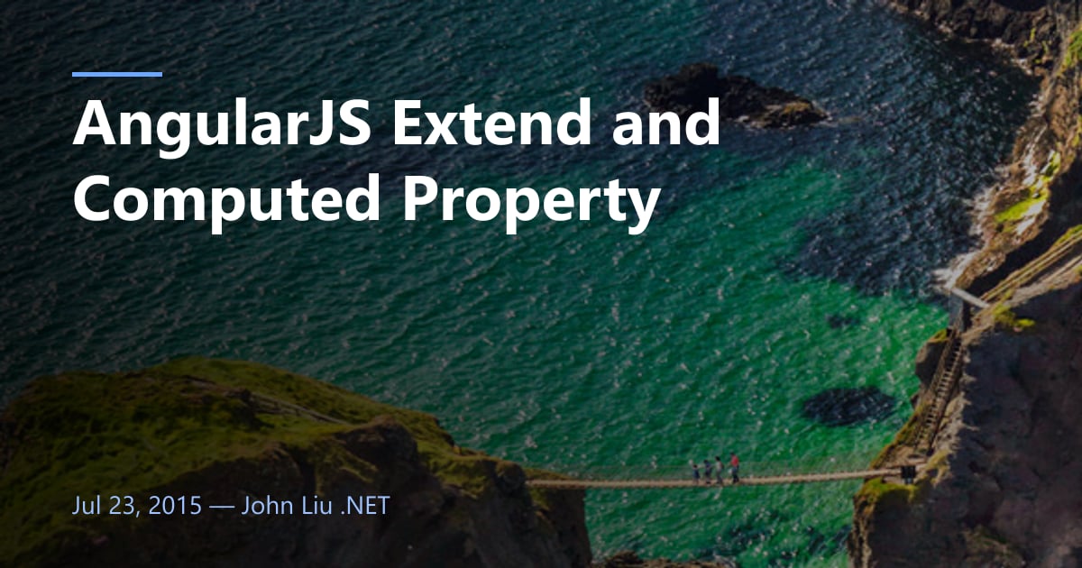 AngularJS Extend and Computed Property