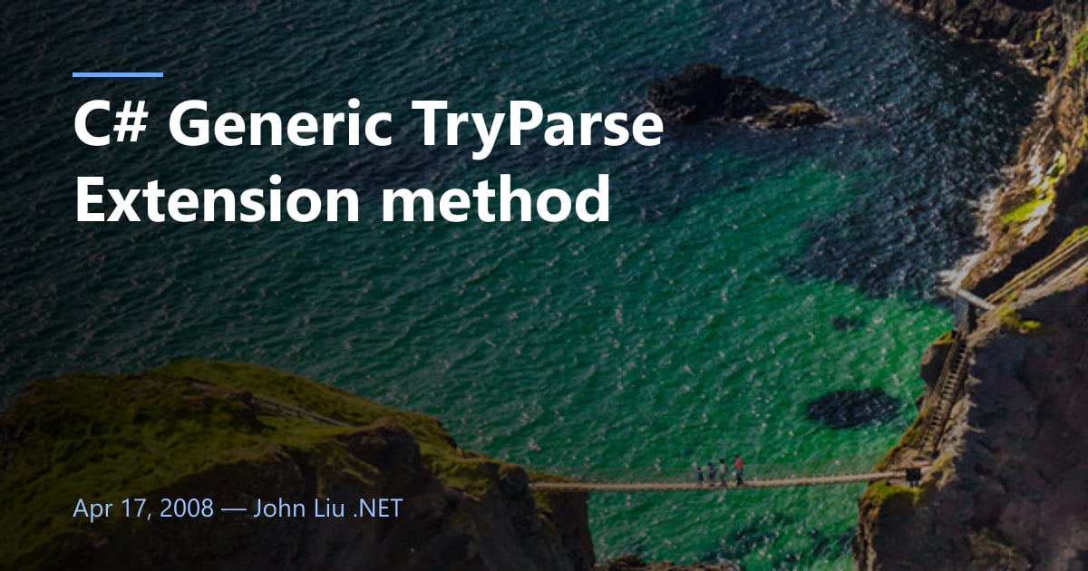 Tryparse En Java C# Generic TryParse Extension method