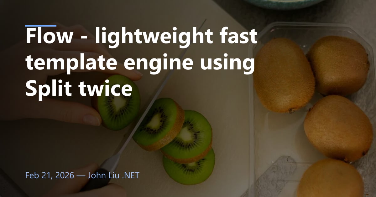 Flow - lightweight fast template engine using Split twice
