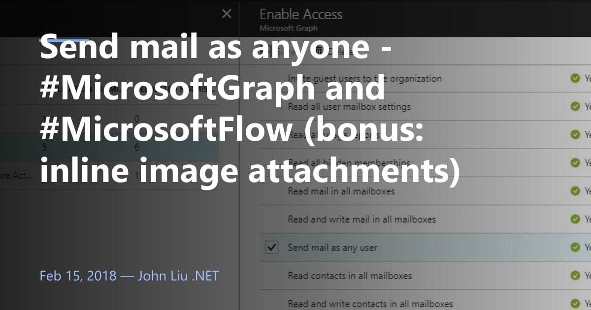 Send mail as anyone - #MicrosoftGraph and #MicrosoftFlow (bonus: inline ...