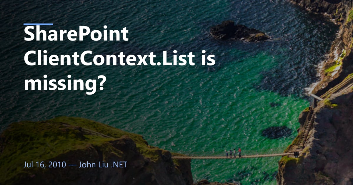 SharePoint ClientContext.List is missing?