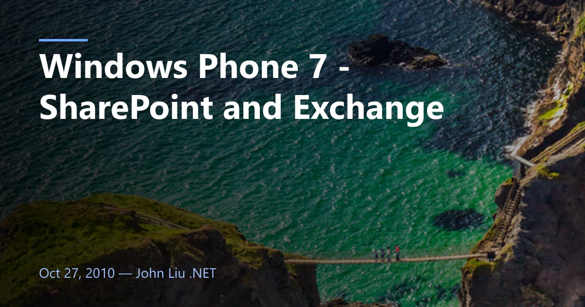 Windows Phone 7 - SharePoint and Exchange