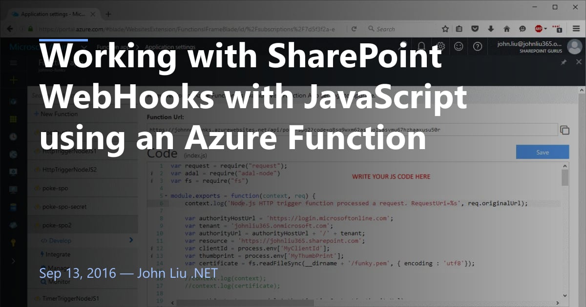 Js Sharepoint Examples Working with SharePoint WebHooks with JavaScript using an Azure Function